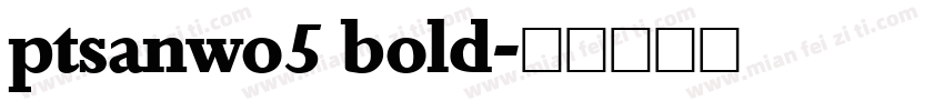 ptsanwo5 bold字体转换
